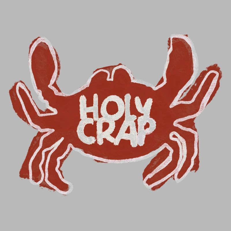 Holy crap / Heiliger Strohsack / Krabbe / Fluchen