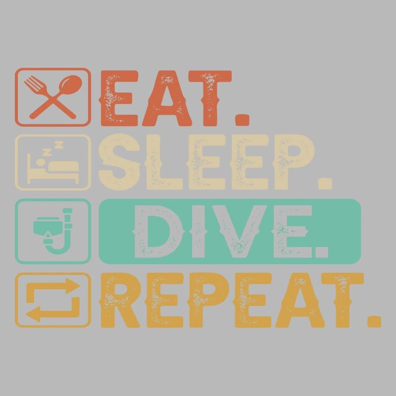 Eat Sleep Dive Repeat