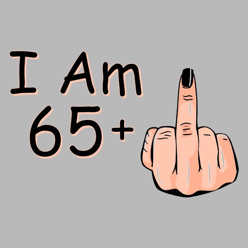 Ich bin 65 + 1 Mittelfinger Hemd Ich bin 65 plus,