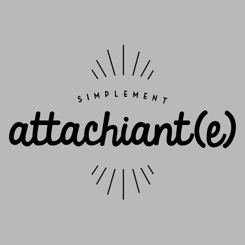 Attachiant(e)