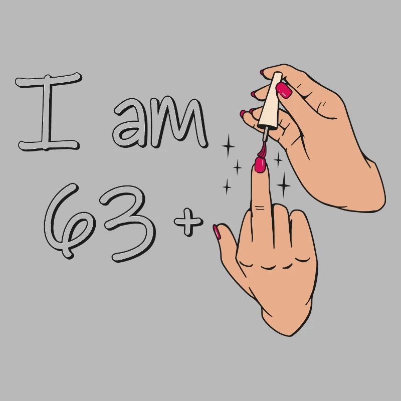 Ich bin 63 + 1 Mittelfinger-Hemd Ich bin 63 plus,