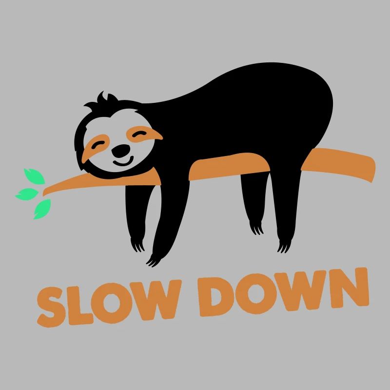 Sloth slow down