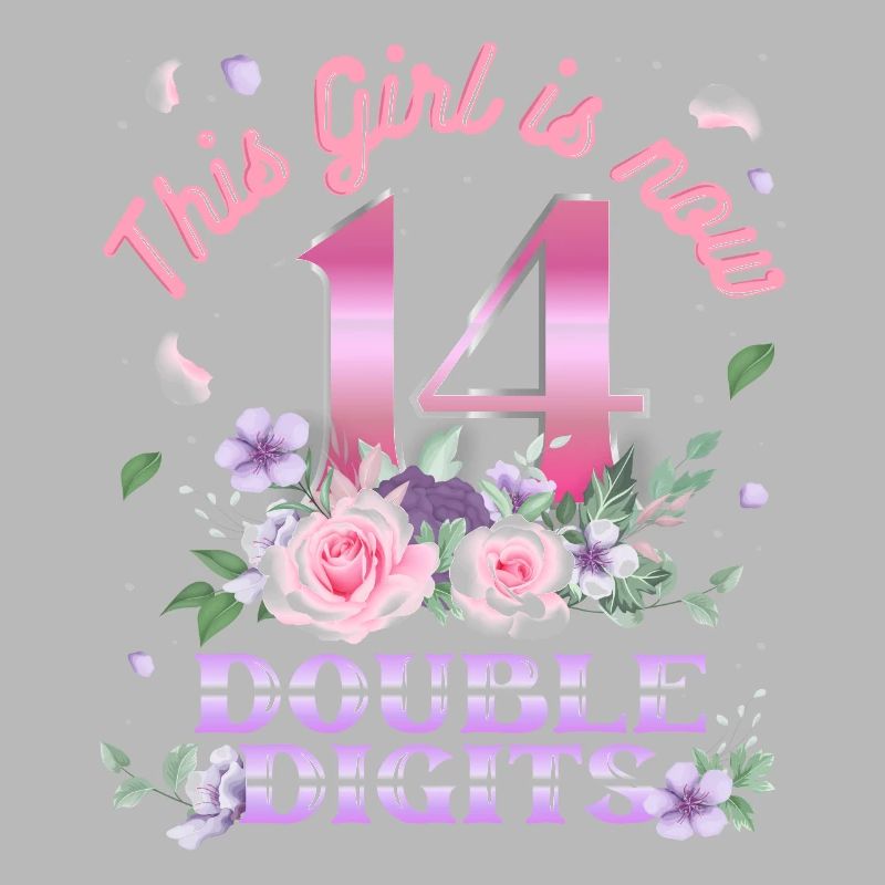 Dieses Mädchen Ist Jetzt 14 Double Digits 14.