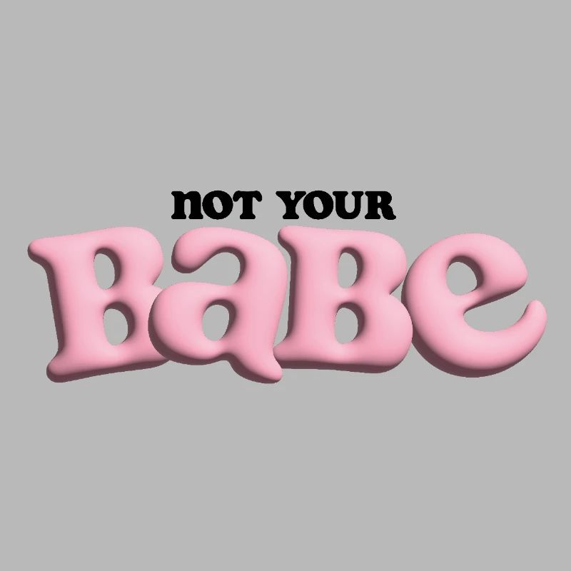 Pas votre bébé - Bubble Statement