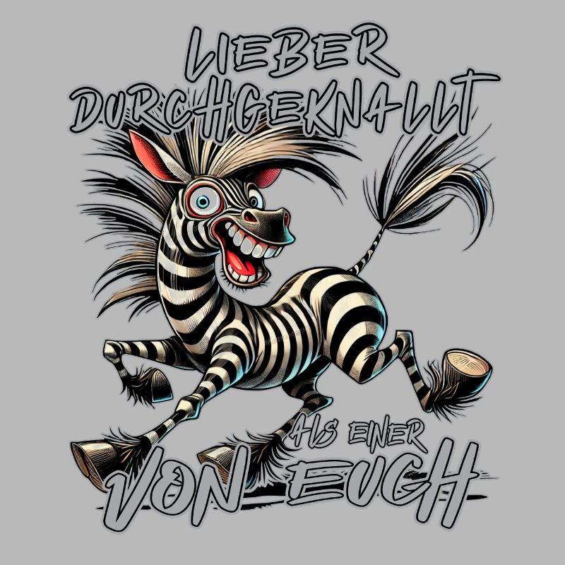 Zebra Lieber durchgeknallt als einer von euch