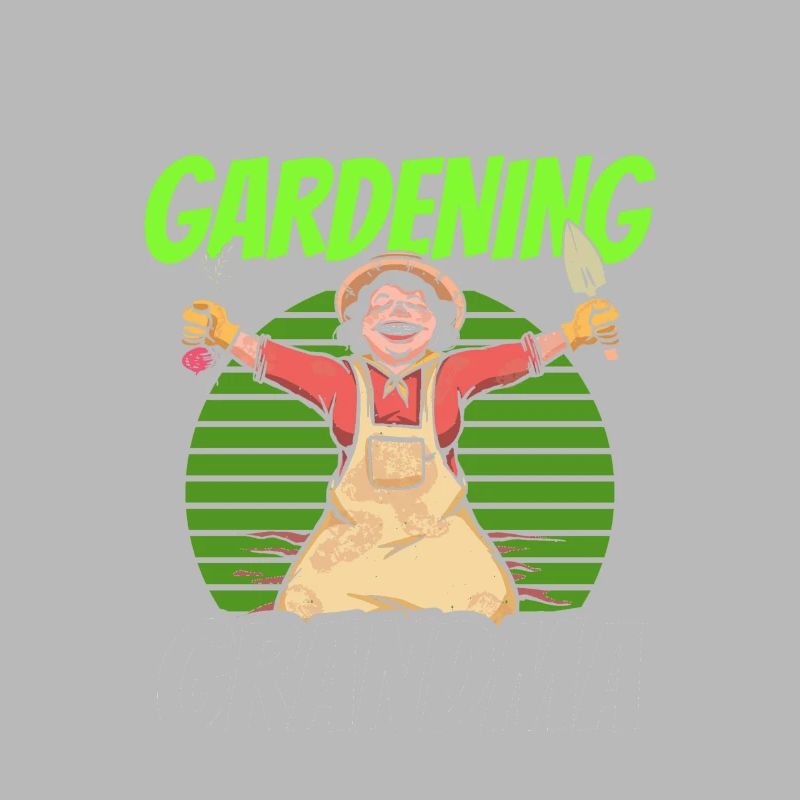 Ich Bin Eine Gärtnernde Oma Garten Großmutter