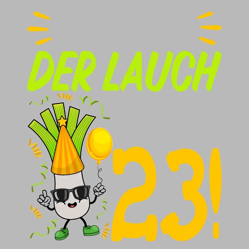 Hurra der Lauch wird 23 Geburtstag