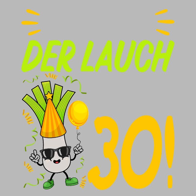 Hurra der Lauch wird 30 Geburtstag