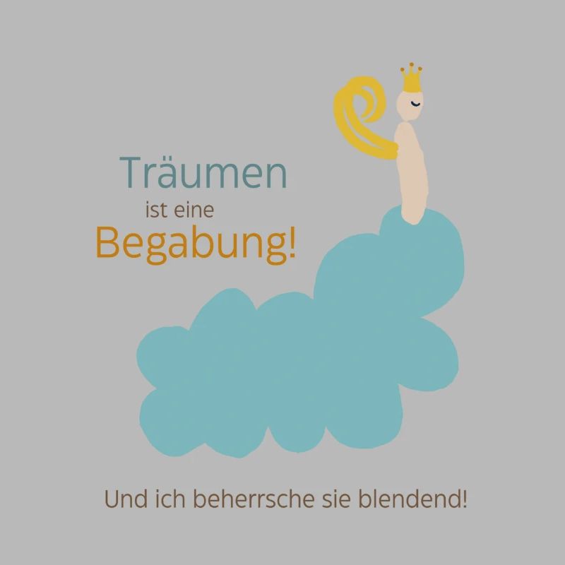 Träumen ist eine Begabung