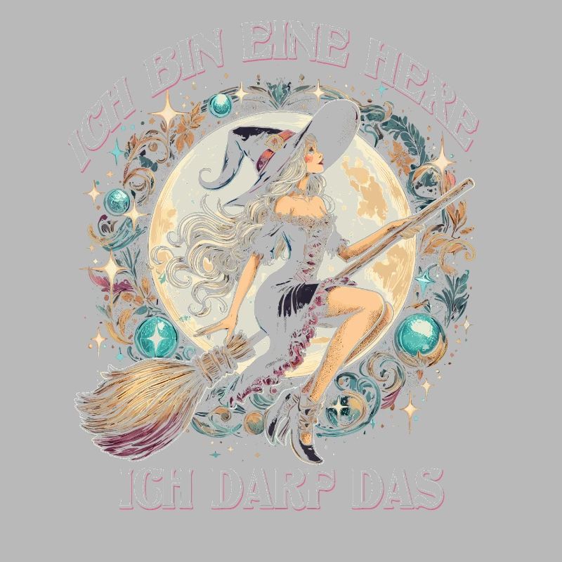 Ich Bin Eine Hexe Ich Darf Das