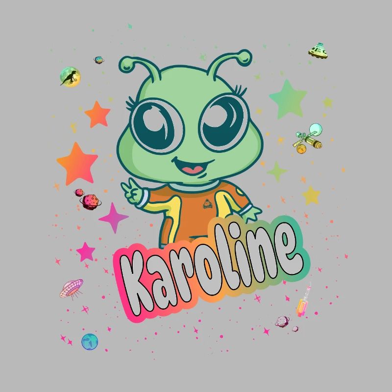KAROLINE - Schöner Mädchen Name mit süßem Alien