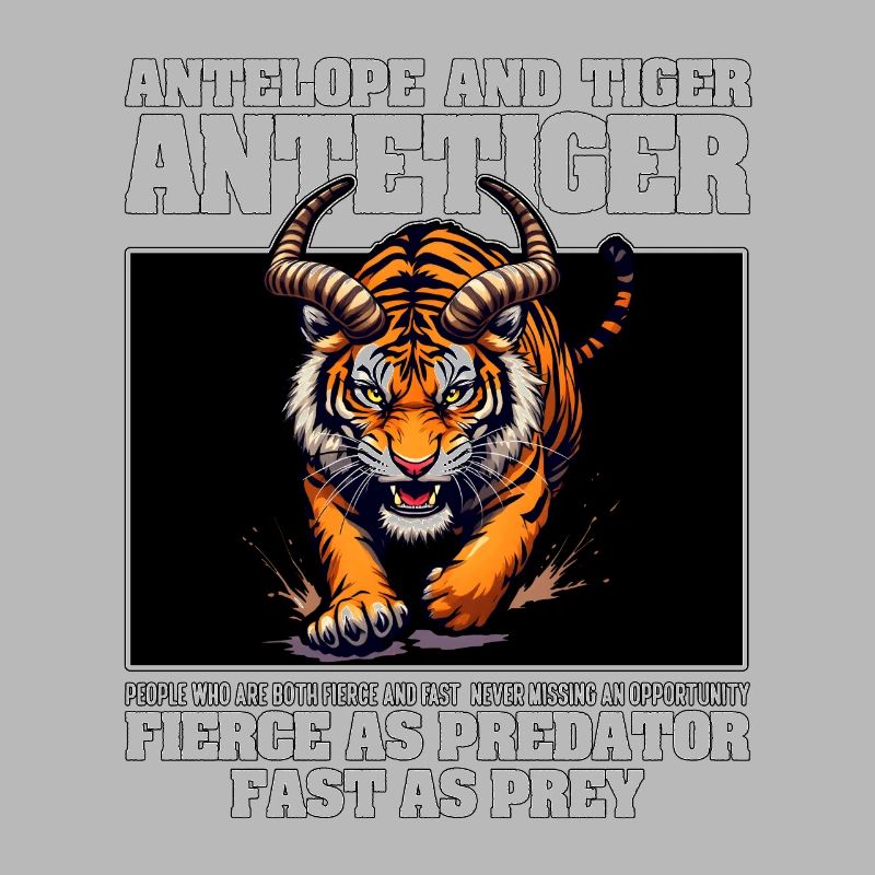 FIERCE AS PREDATOR FAST AS PREY - ANTELOPE & TIGER