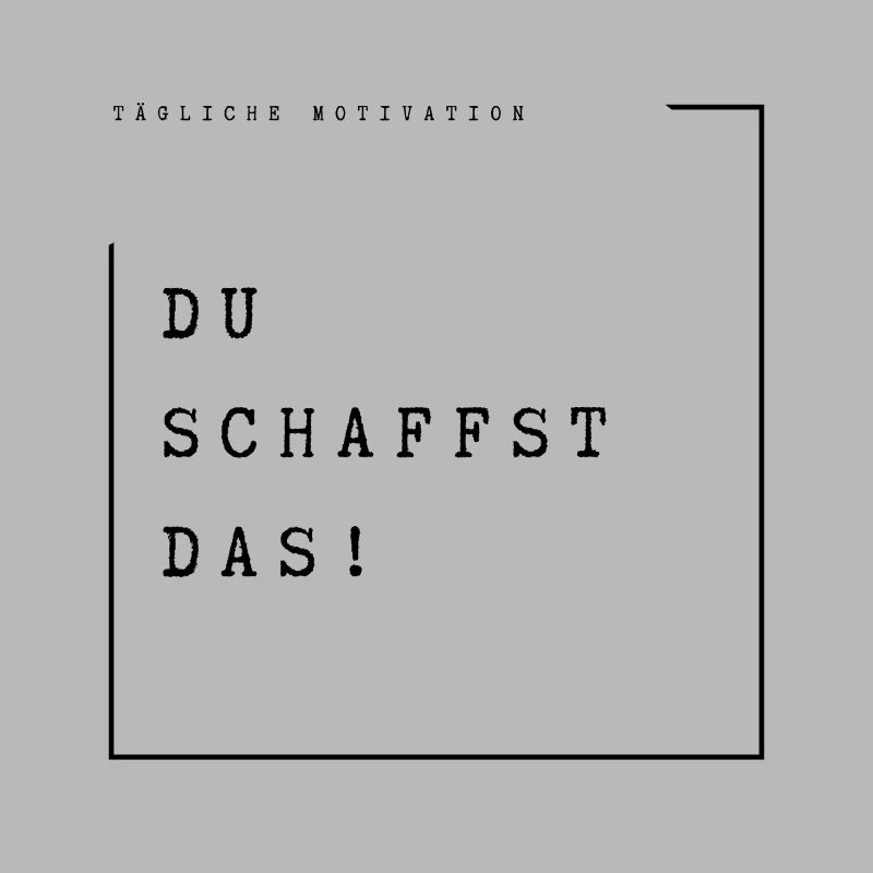 Du schaffst das!