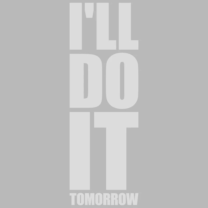 do it tomorrow quote