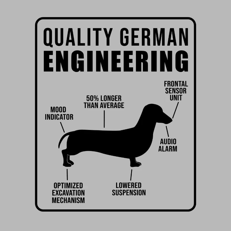 Quality German Engineering Daschund