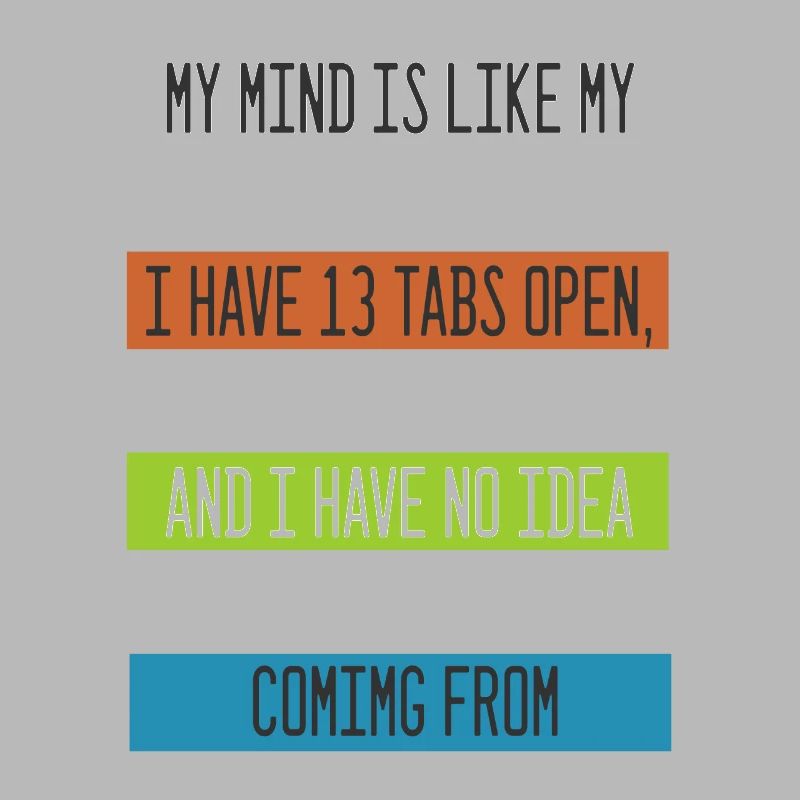 Mon esprit est comme mon ordinateur Internet Browser Nerd