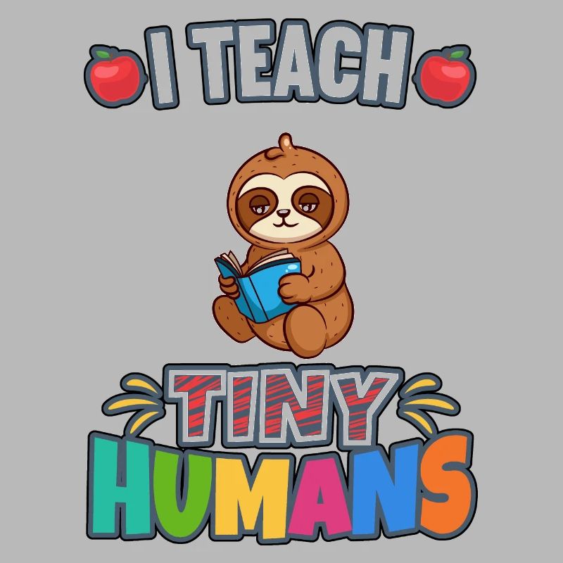 I Teach Tiny Humans Elementary School Teacher