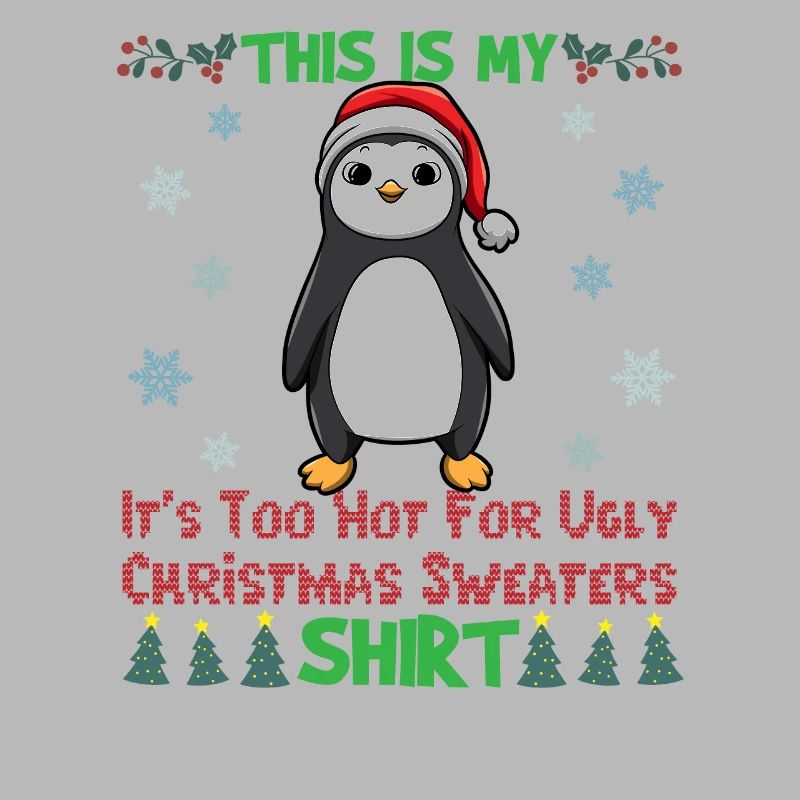 C’est mon pull de Noël C’est trop chaud pour un pull de Noël moche