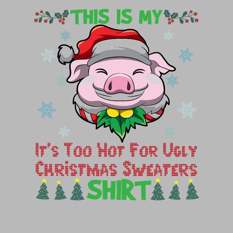C’est mon pull de Noël C’est trop chaud pour un pull de Noël moche