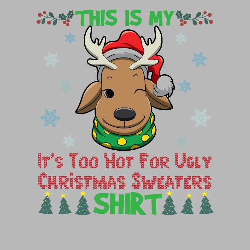 C’est mon pull de Noël C’est trop chaud pour un pull de Noël moche