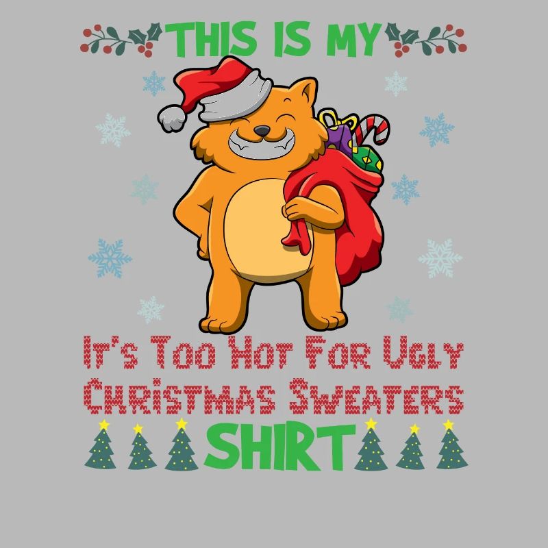 C’est mon pull de Noël C’est trop chaud pour un pull de Noël moche