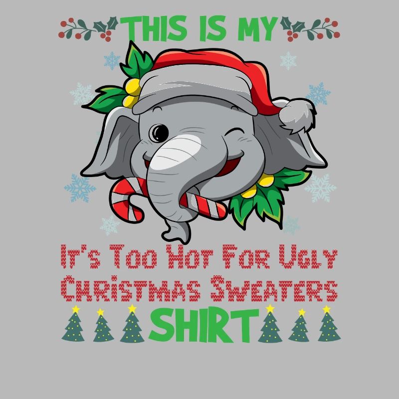 C’est mon pull de Noël C’est trop chaud pour un pull de Noël moche
