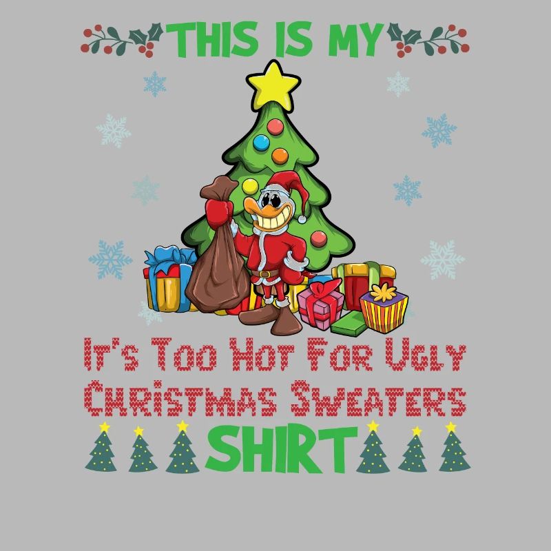 C’est mon pull de Noël C’est trop chaud pour un pull de Noël moche
