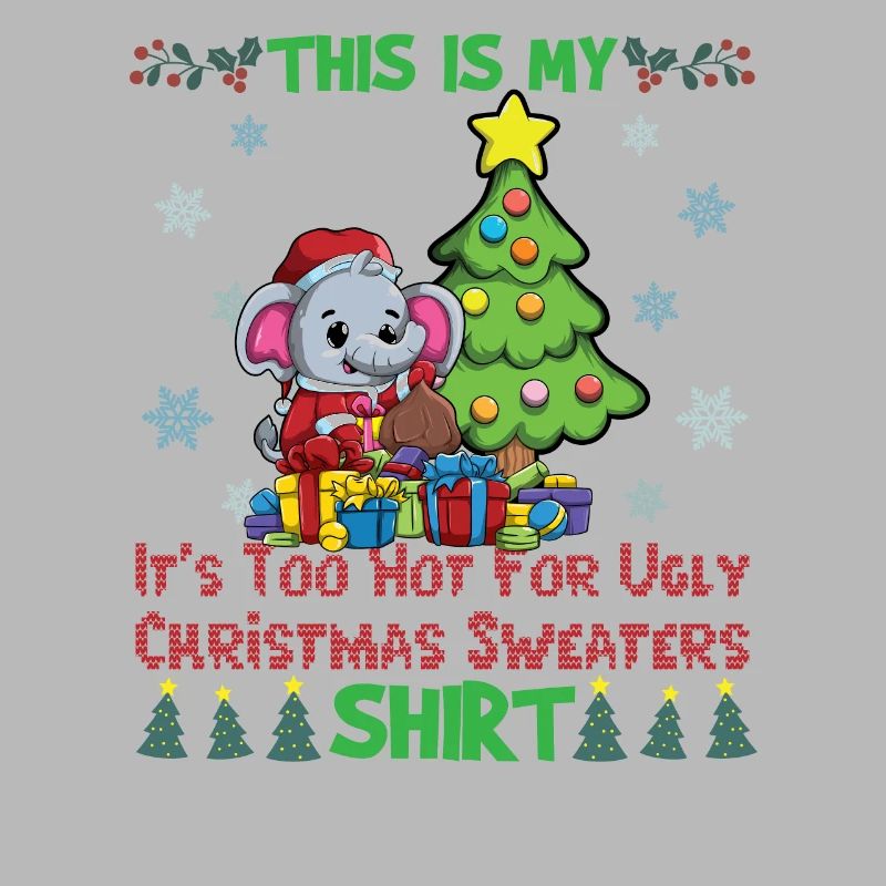C’est mon pull de Noël C’est trop chaud pour un pull de Noël moche