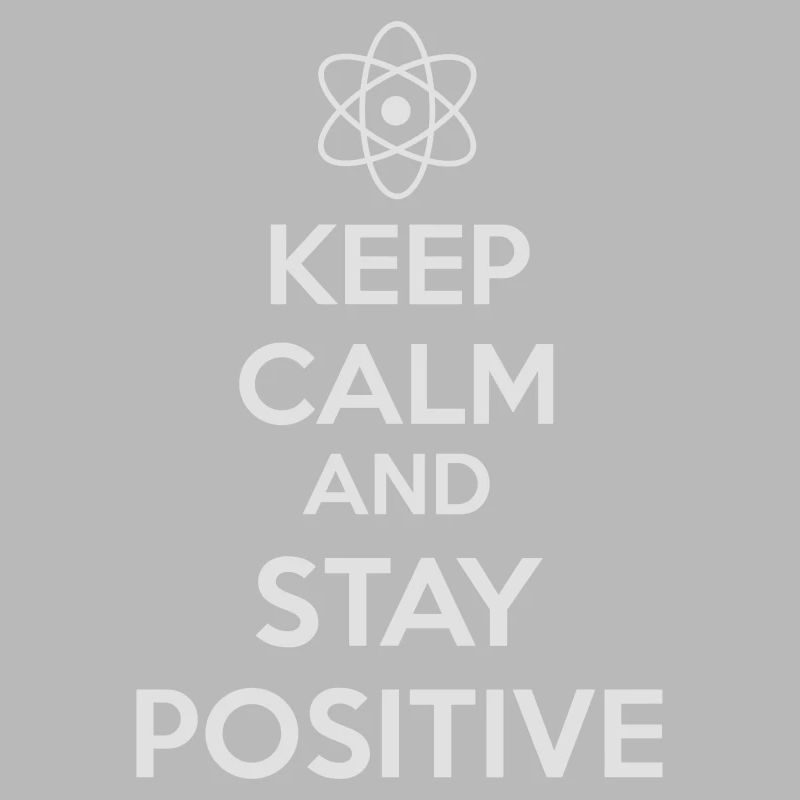 Keep Calm Positive