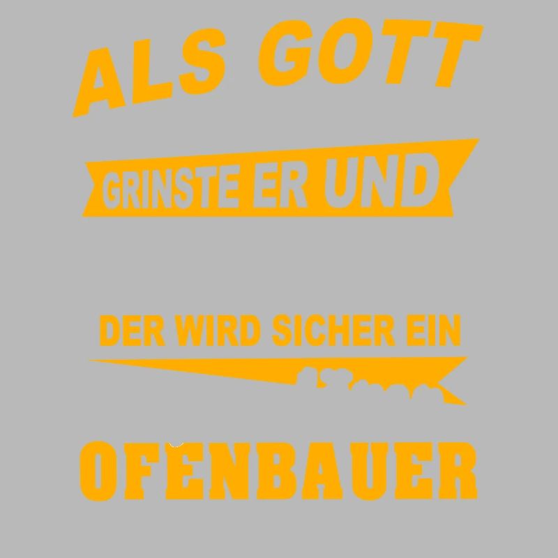 Ofenbauer Sprüche