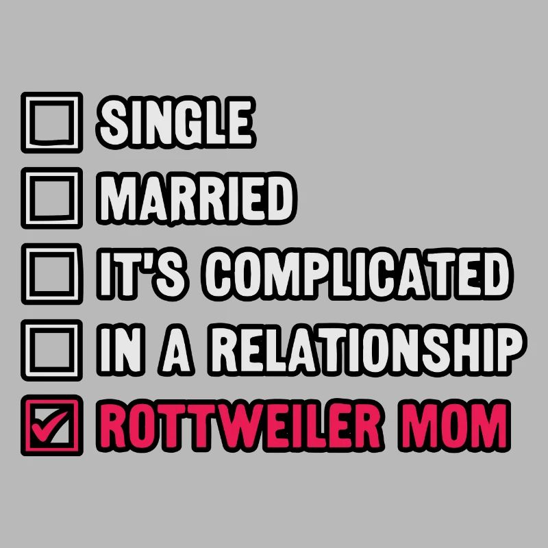 Single married it's complicated Rottweiler