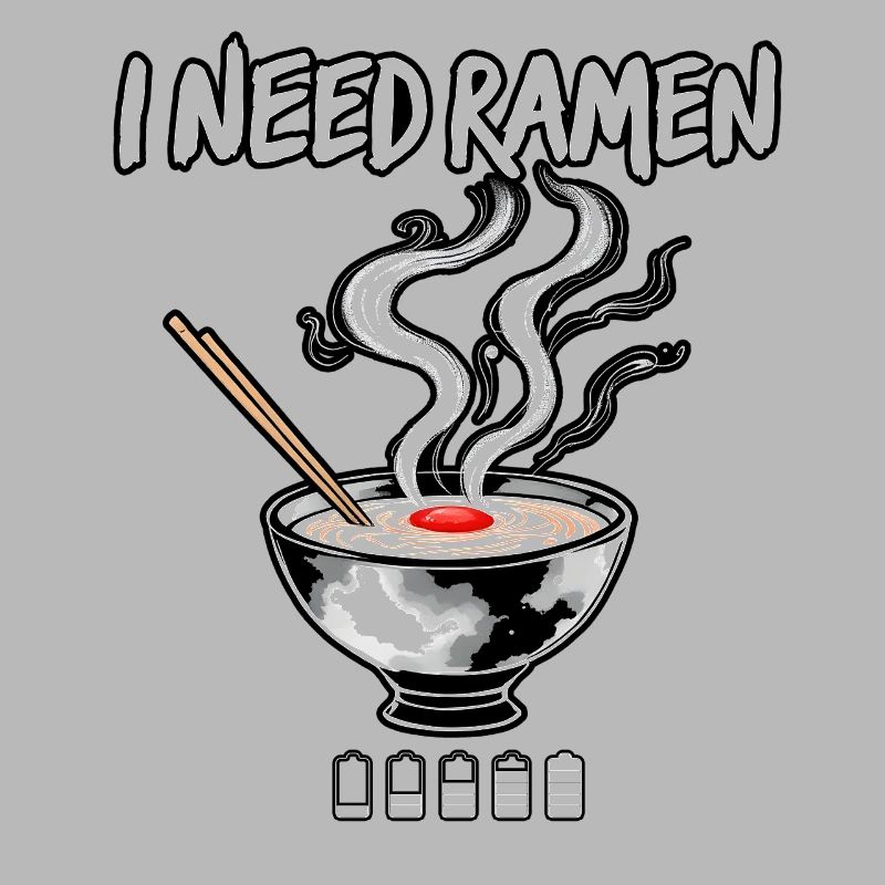 I need Ramen