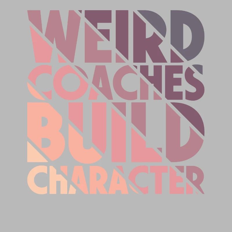 Weird Coaches Form Character Trainers