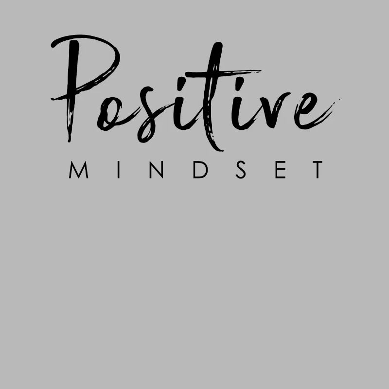 Positiver Mindset - Bleib positiv