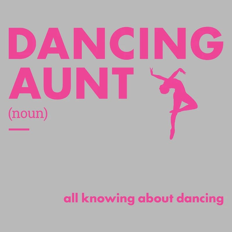 Dancer Aunt Definition Dancing