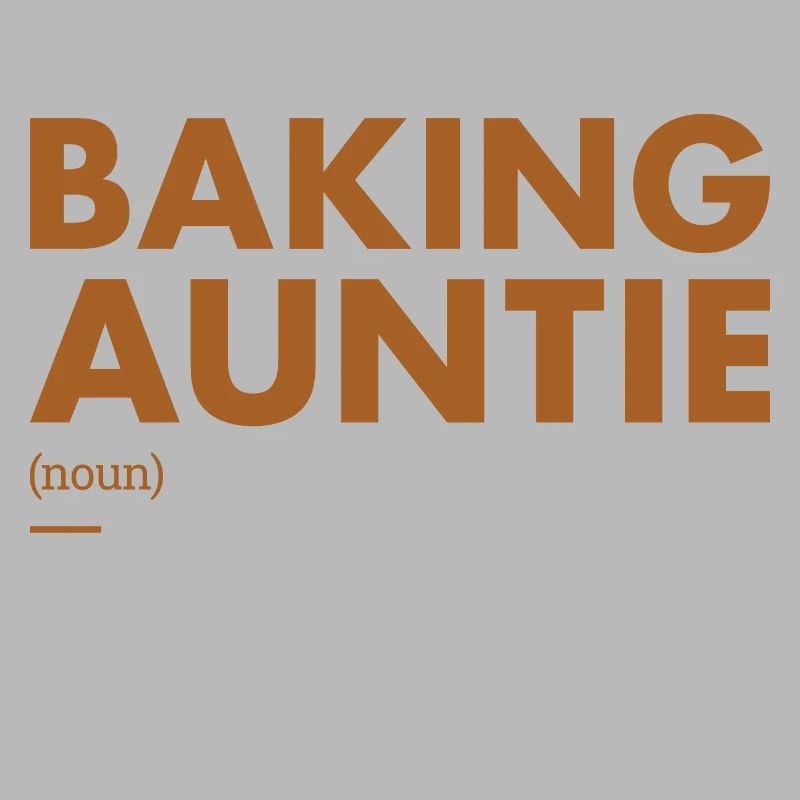 Baker Auntie Definition Baking
