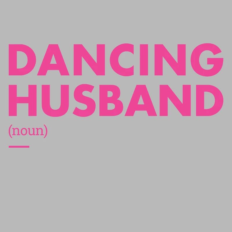 Dancer Husband Definition Dancing