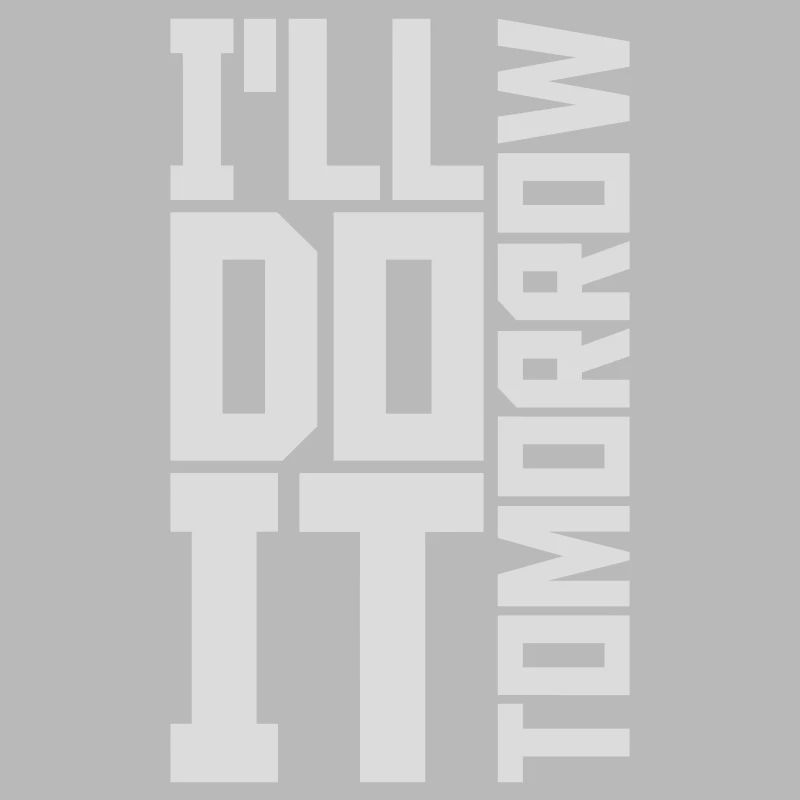 do it tomorrow quote