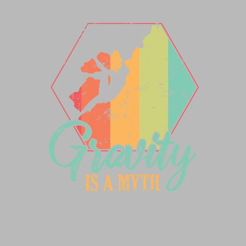 Gravity is a Myth Hobby Klettern Bouldern