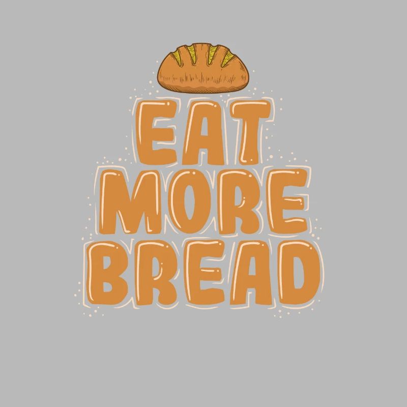 Eat More Bread Bäcker Backware