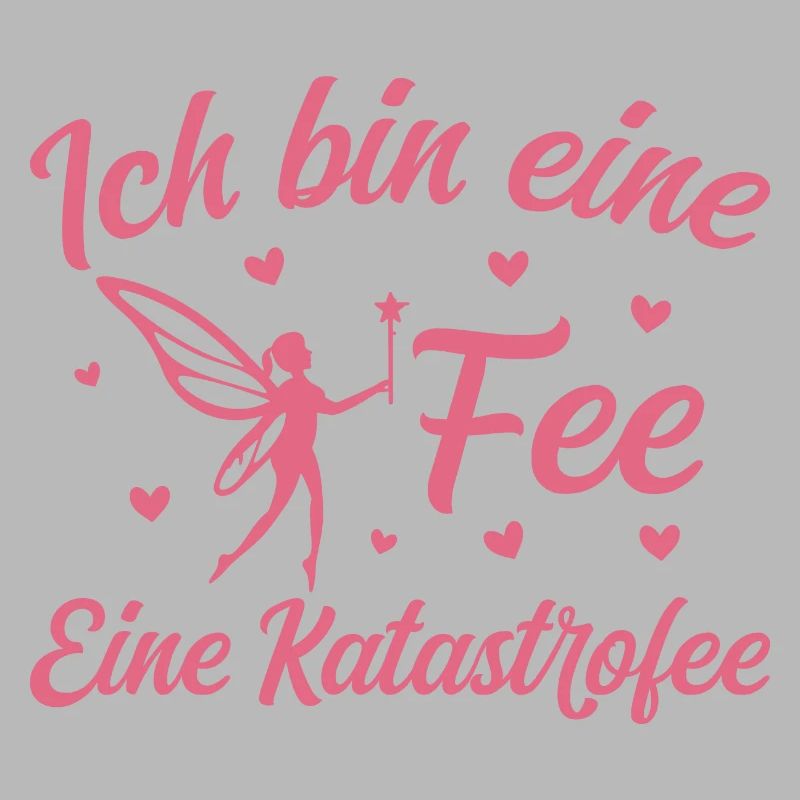 Ich bin eine Fee eine Katastrofee