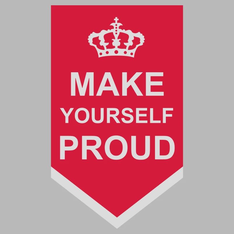 make yourself proud quote