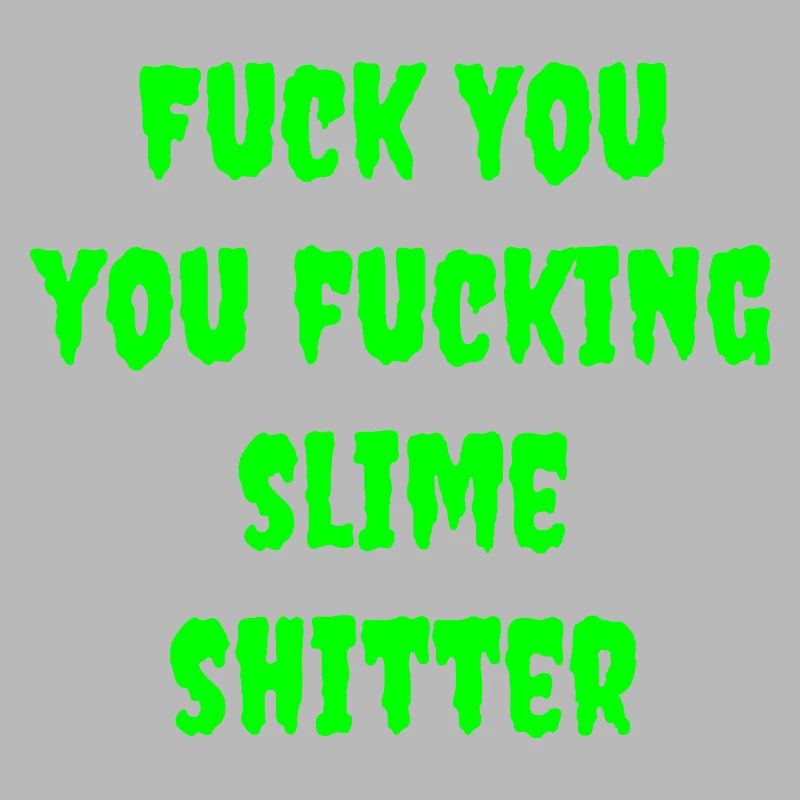 Slime shit No.2