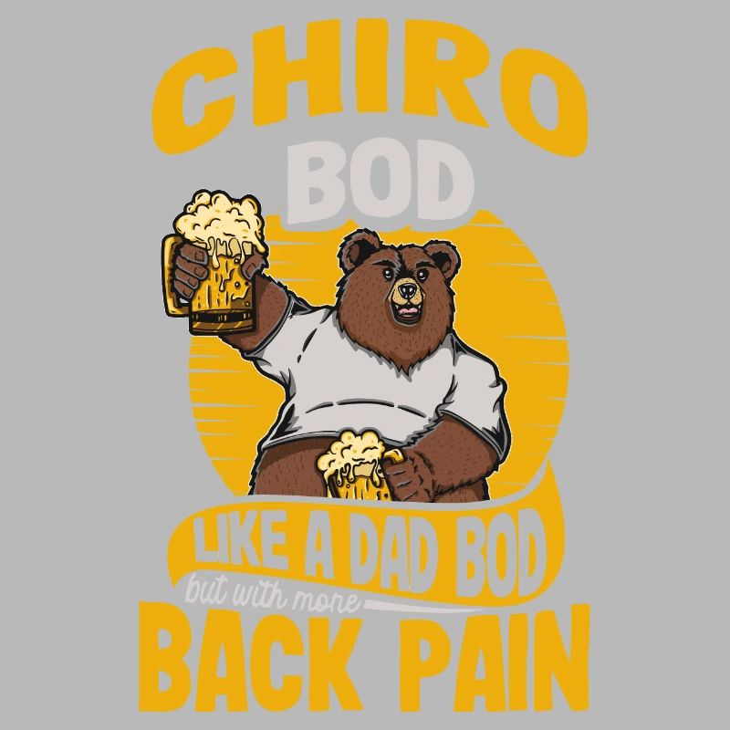 Chiro Bod Like A Dad Bod Funny Chiropractor