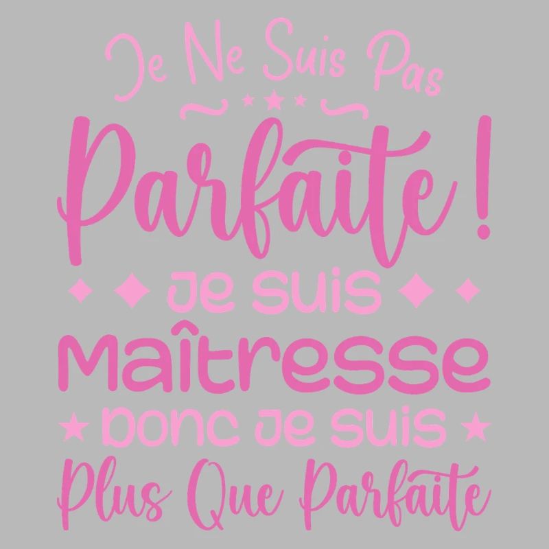 Une Maîtresse plus que parfaite, métier de rêve