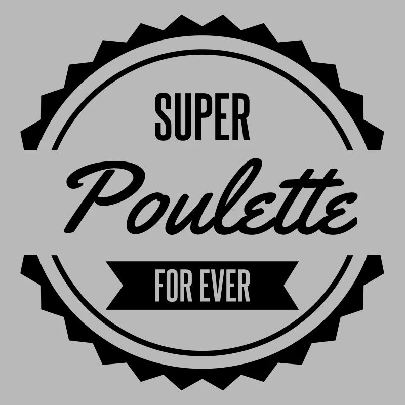 super poulette for ever