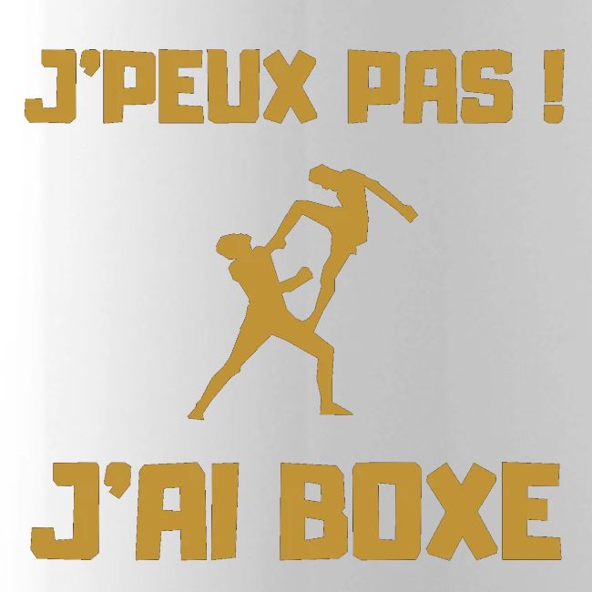 J PEUX PAS J AI BOXE THAÎ