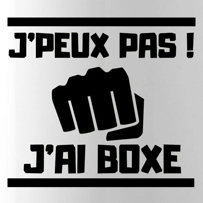 J PEUX PAS J AI BOXE