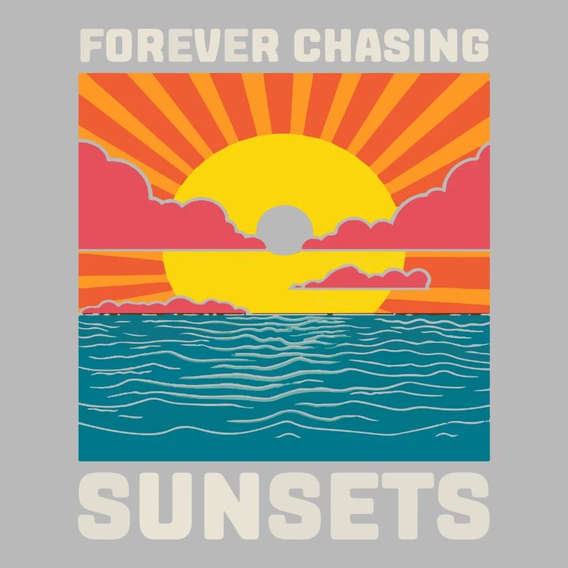 Forever Chasing Sunsets
