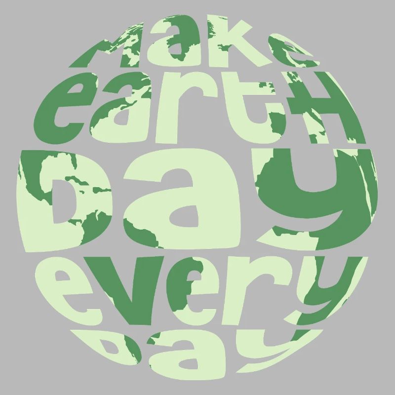 Make Earth Day Everyday Environmental Planet